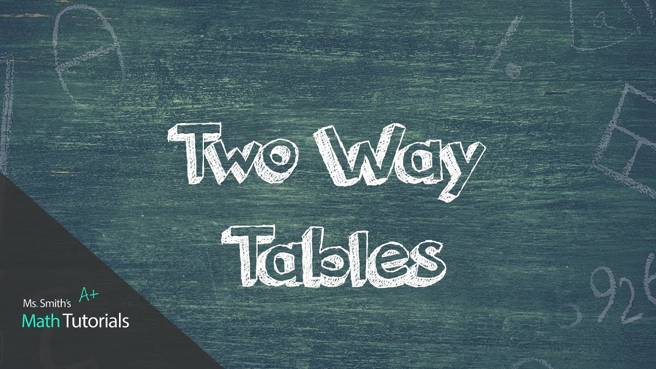 Two Way Tables