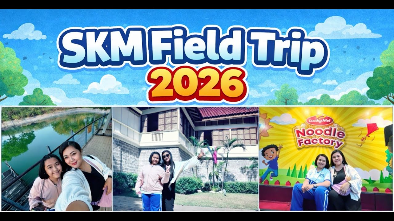 SKM Field Trip 2026! ❤️ 
