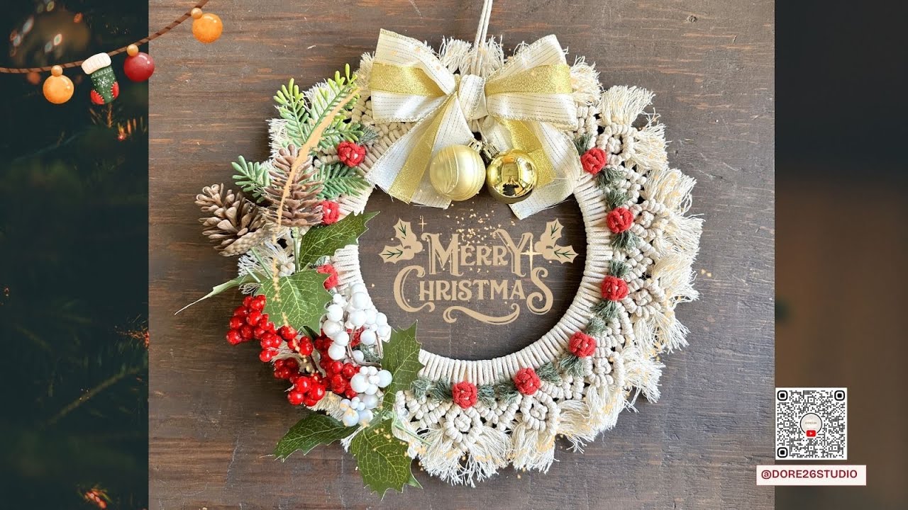 DIY Christmas Wreath | Macrame Tutorial Christmas | Christmas ornaments🎄Doré26 Studio【金色26工作室】CW5001