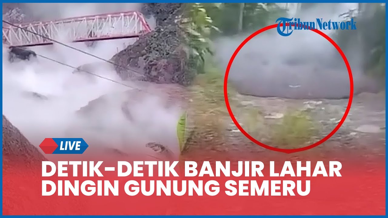 🔴Detik-detik Banjir Lahar Dingin Gunung Semeru Terjang Permukiman Sumberlangsep, Warga Mengungsi