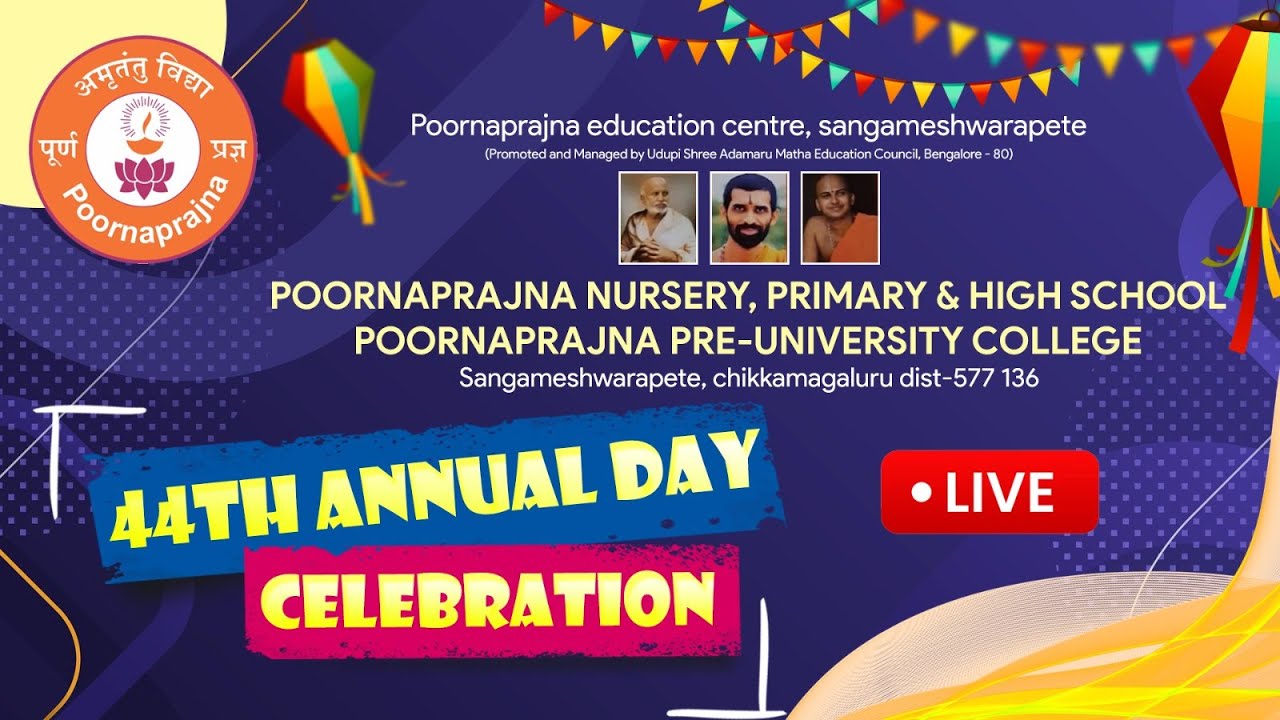 🔴LIVE I  44TH  ANNUAL DAY CELEBRATION POORNAPRJNA