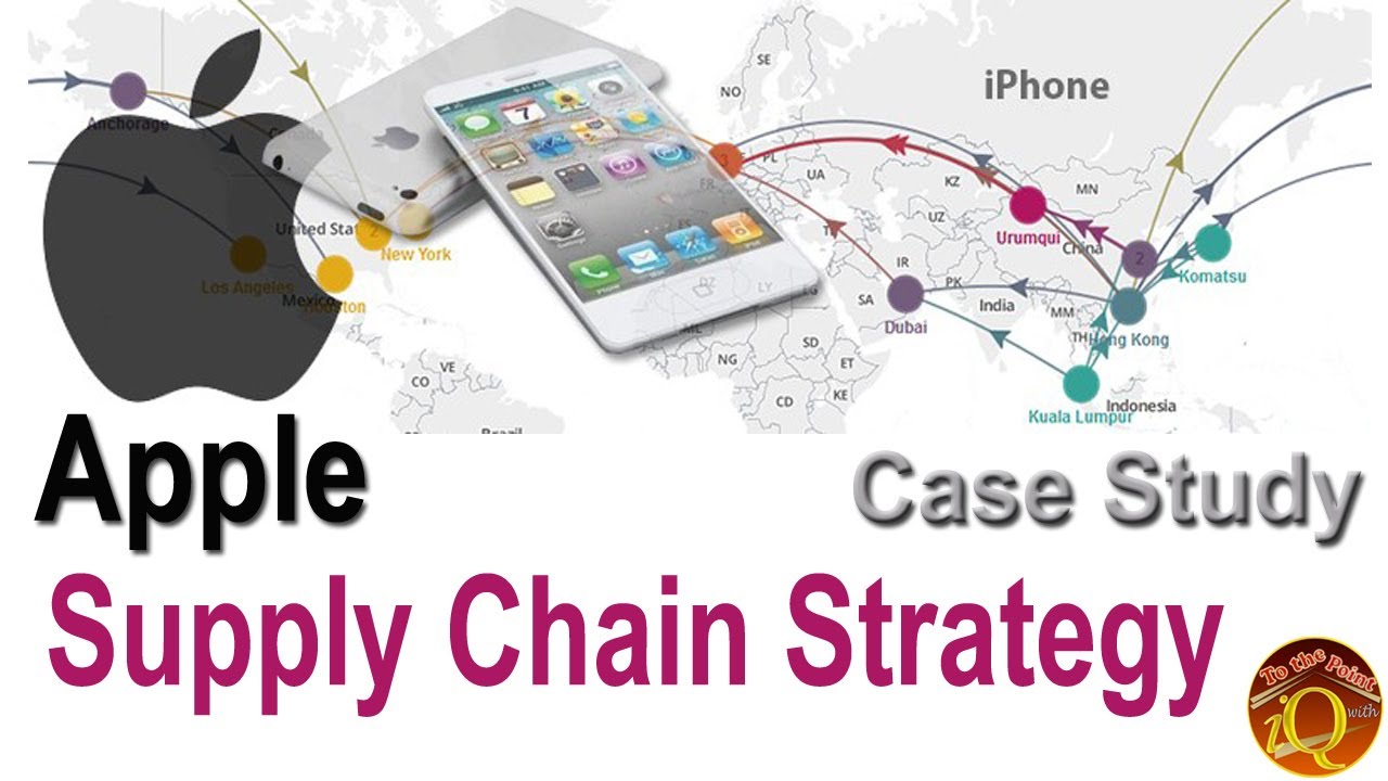 Apple iPhone Supply Chain ,Apple iPhone Logistics, Apple iPhone Distribution  Case Study #scm