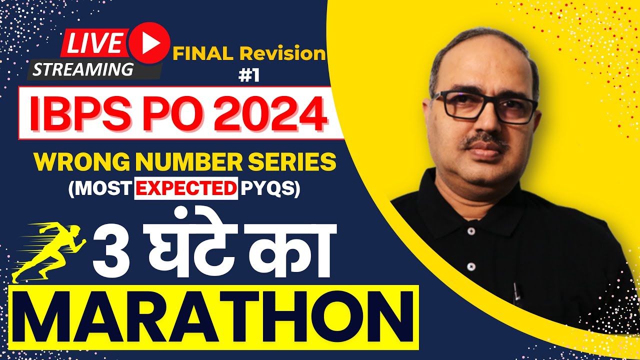 IBPS PO 2024: 3 Hour Wrong Number Series Marathon to BOOST your SPEED!