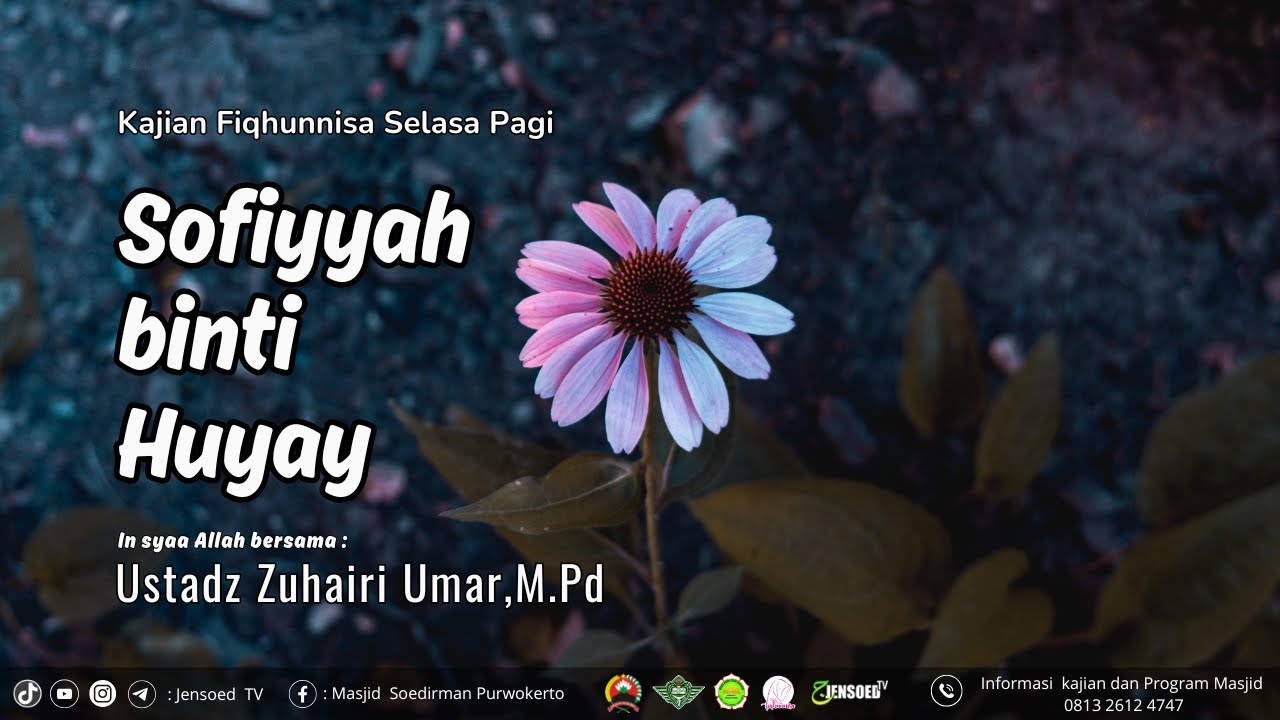 Safiyyah binti Huyay | Ustadz Suhairi Umar,M.Pd