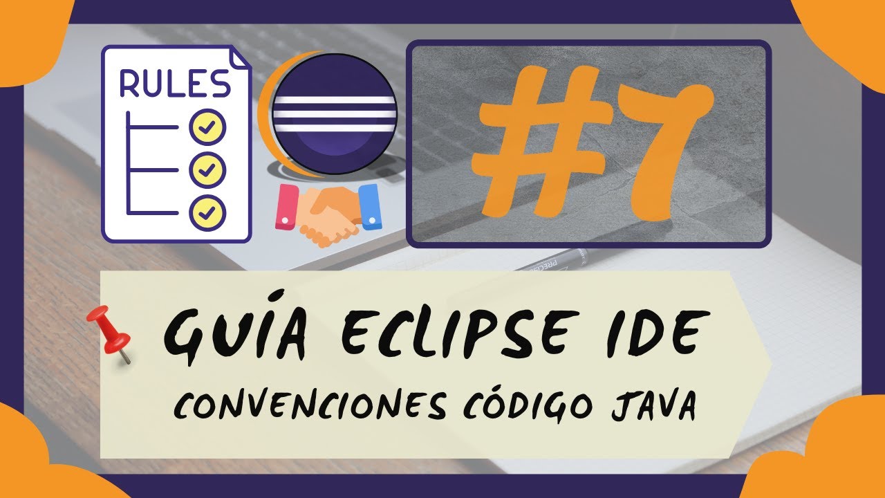 📐 7. CONVENCIONES JAVA | ¡NO cometas estos ERRORES! La CLAVE para un CÓDIGO JAVA de CALIDAD 🎩