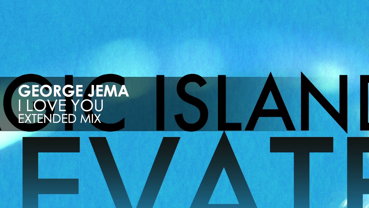 George Jema - I Love You