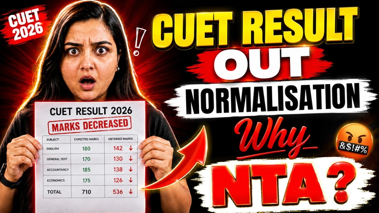 CUET Result 2026 😱 | Expected Marks Se Kam Score Kyu Aaya? | NTA Normalisation