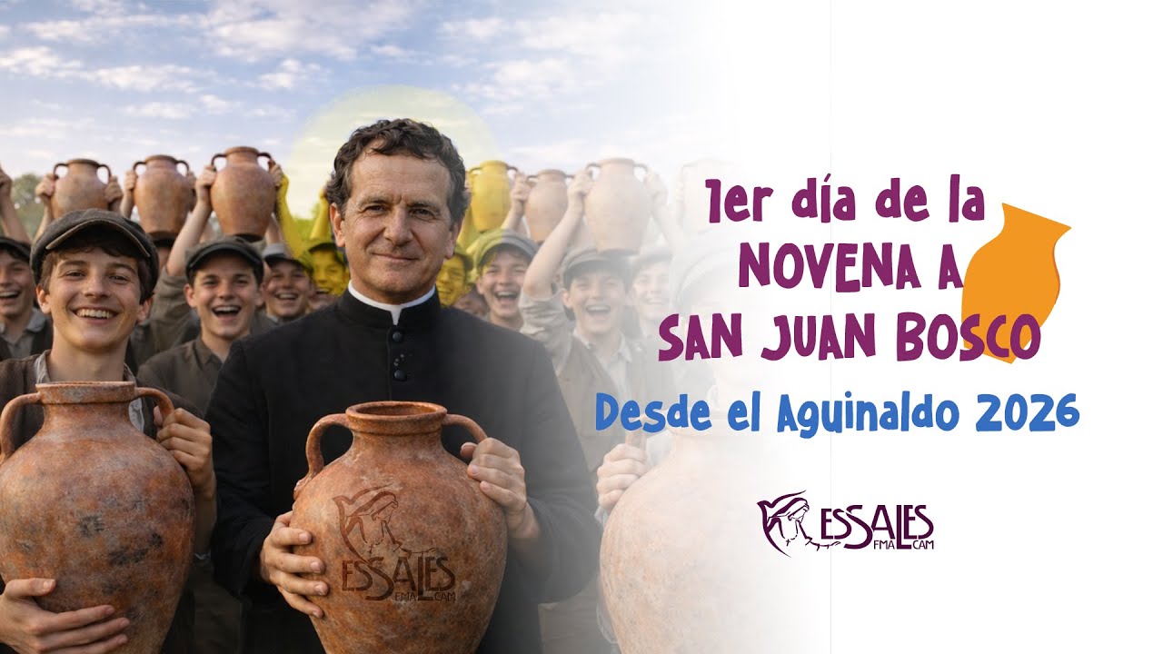 Novena en Honor a San Juan Bosco 2026: 1er día - ESSALES