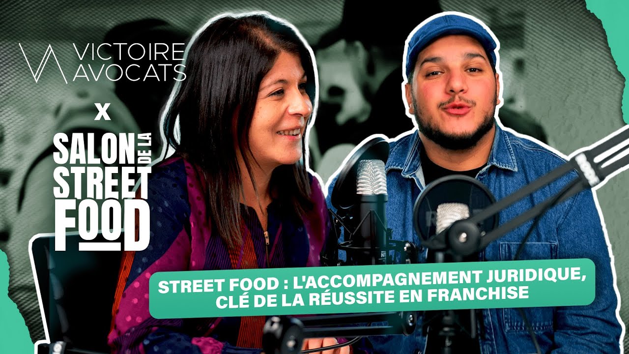 SALON STREET FOOD TALK - L’expertise juridique, un atout indispensable (ft. Victoire Avocats)