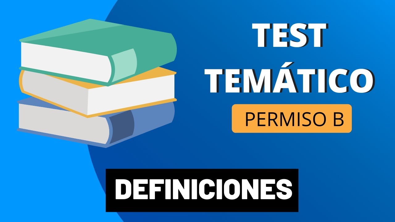 TEST TEMÁTICO - DEFINICIONES