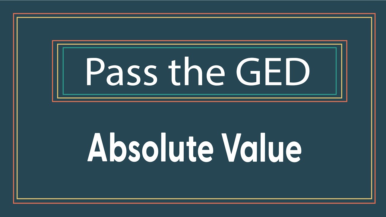Absolute Value on the Math GED