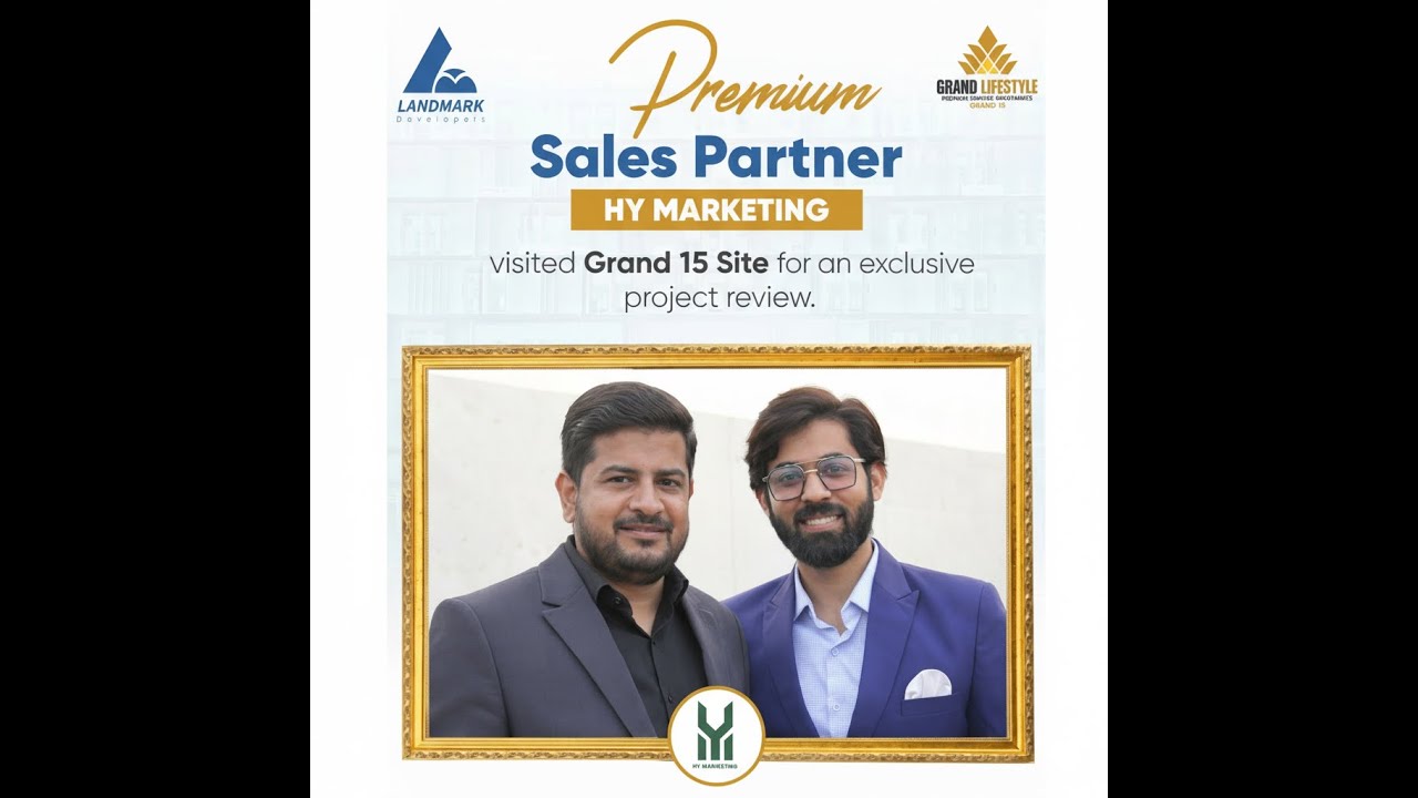 Grand 15 by Landmark Developers | Luxury Living + High-ROI Investment in Bahria Town Lahore