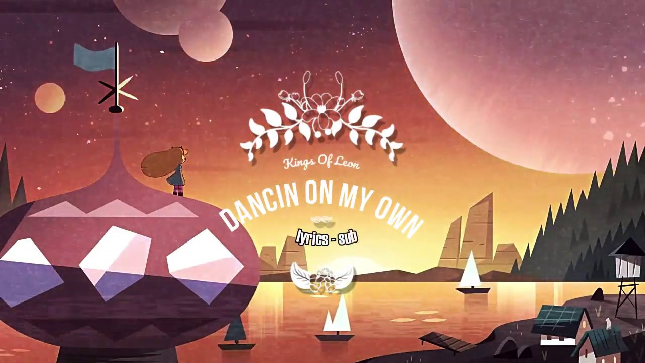 Kings of leon - Dancin on my own [Lyrics - Sub]