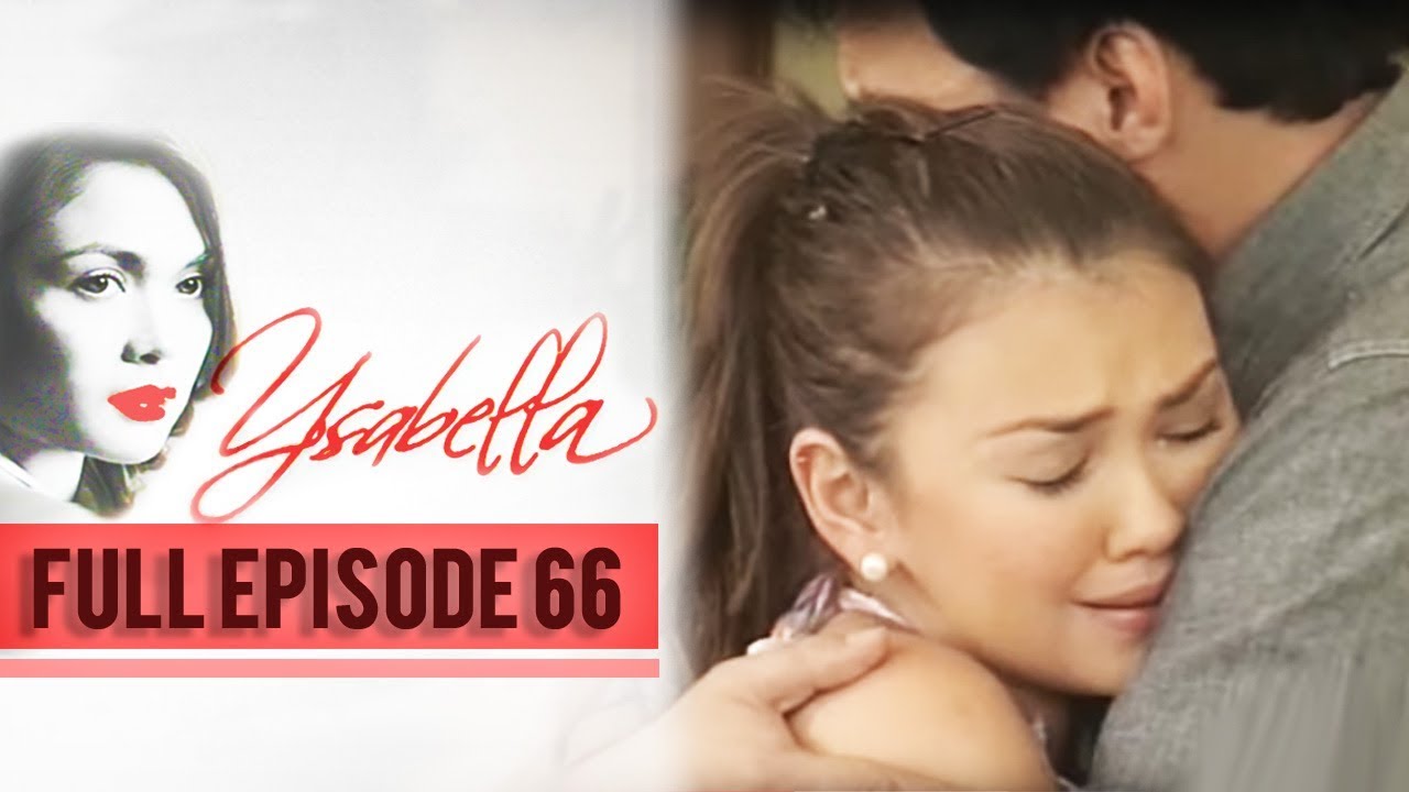 Full Episode 66 | Ysabella