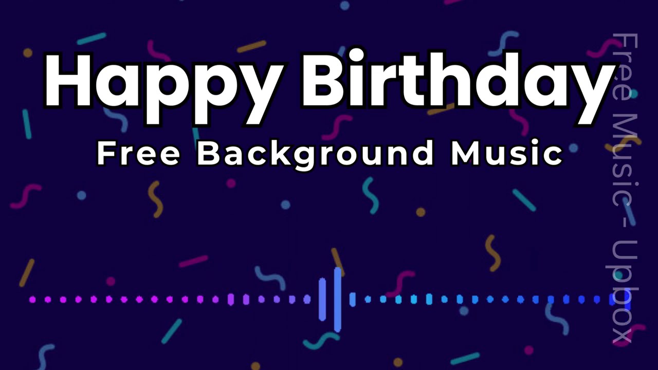 Happy Birthday Party Music | No Copyright Music | Background Music for YouTube Videos