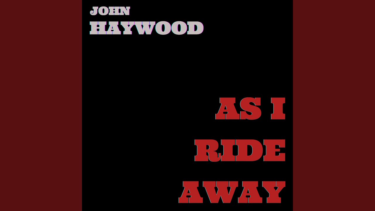 As I Ride Away