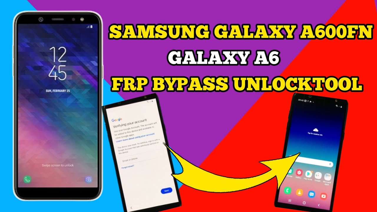 SAMSUNG GALAXY A600FN (GALAXY A6) FRP BYPASS UNLOCKTOOL
