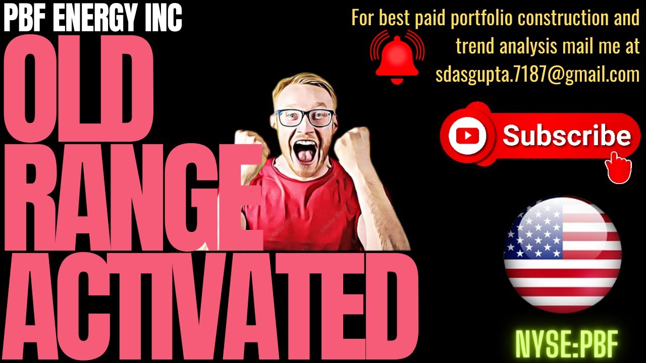 PBF ENERGY INC OLD RANGE ACTIVATED | PBF STOCK UPDATE |  PBF STOCK TARGET |  PBF STOCK ANALYSIS