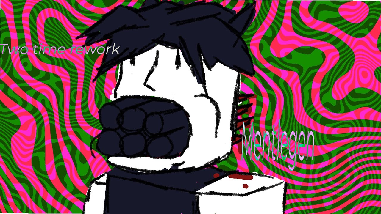 Two Time reworkk YAAYY (Warning: my microphone is absolutely horrendous god motherfricking WHYYYYYY)