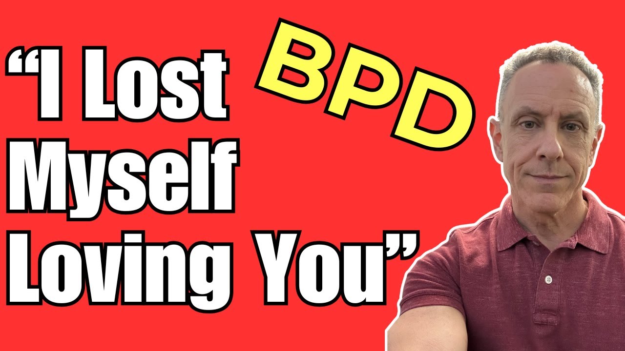 Losing Yourself for Love: The Painful BPD Struggle Explained | Dr. Daniel Fox