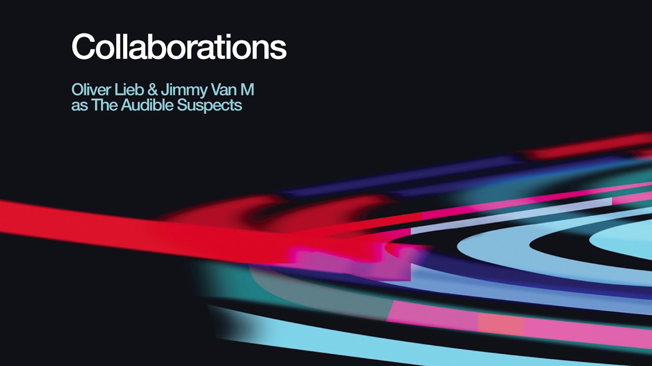 Oliver Lieb & Jimmy Van M as The Usual Suspects - Collaborations (Continuous Mix) [Official Audio]