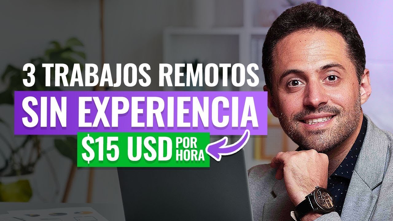 TOP 3 DE TRABAJOS REMOTOS SIN EXPERIENCIA.