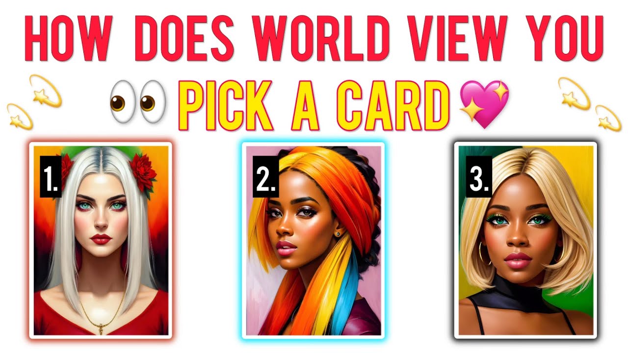 👀HOW WORLD VIEWS YOU❤️✨🔮Pick A Card Reading🔮