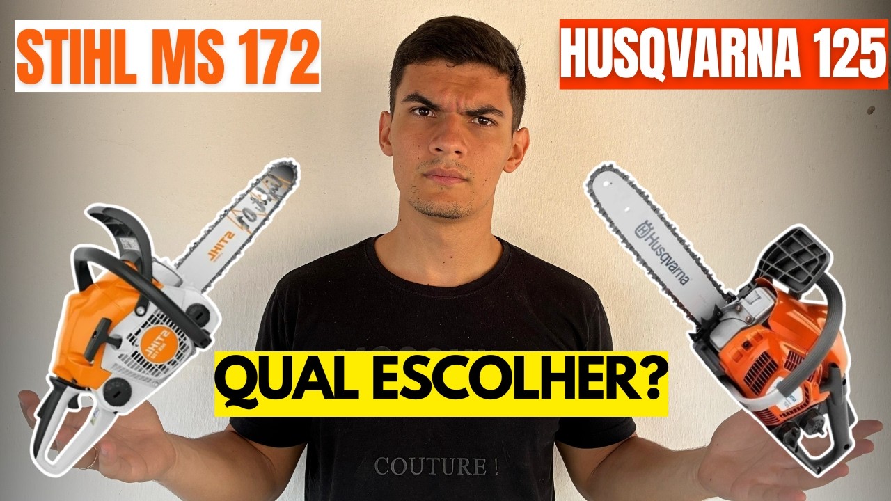 STIHL MS 172 vs HUSQVARNA 125 Qual melhor Motoserra Custo-Benefício de 2025?