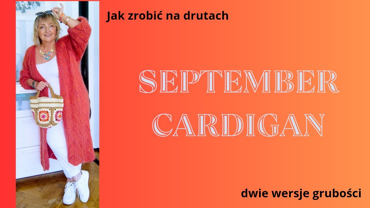 Jak zrobić na drutach September Cardigan.