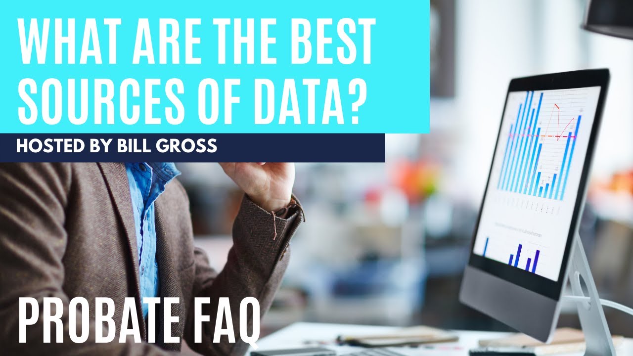 Probate FAQ - What are the Best Sources of Data?