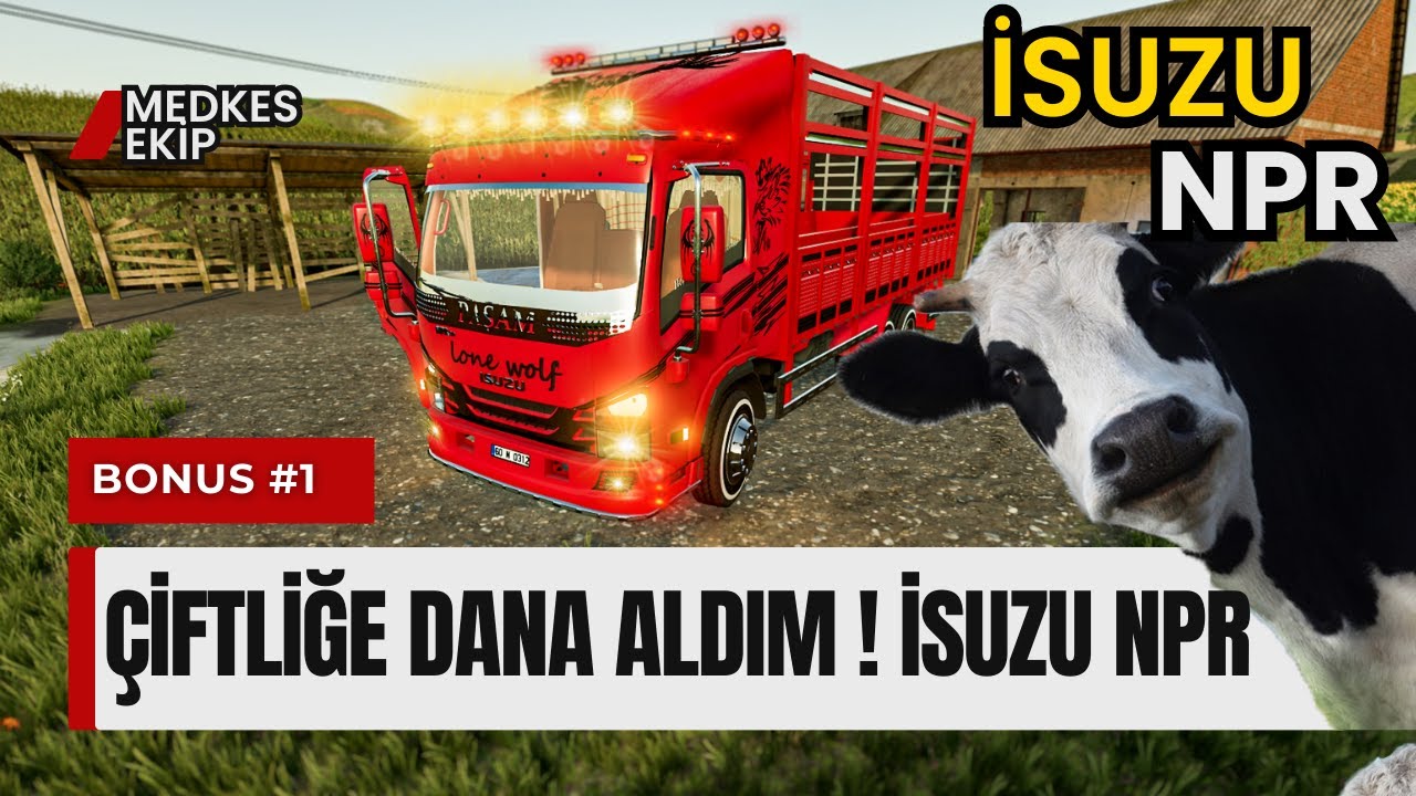 MODİFİYELİ İSUZU NPR İLE ÇİFTLİĞE İNEK ALDIM | BONUS #1