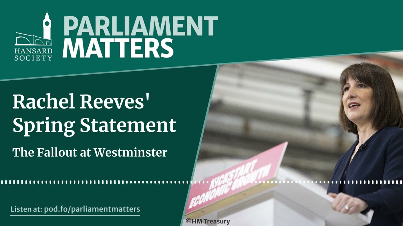 Rachel Reeves' Spring Statement: The fallout at Westminster