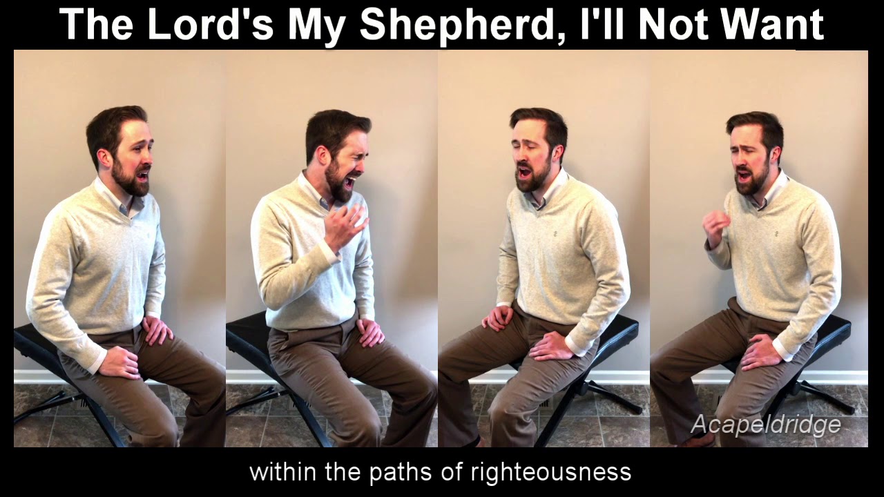 The Lord's My Shepherd, I'll Not Want