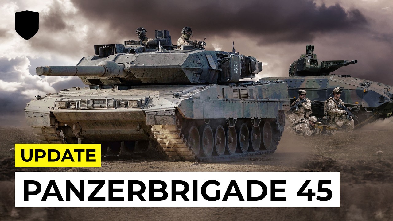 Update: Panzerbrigade 45 - Ausr&uuml;stung / Struktur / Zeitplan