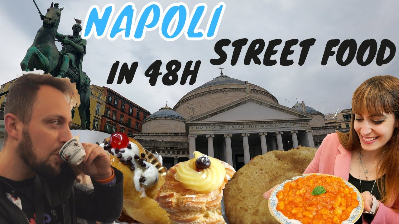 COSA MANGIARE A NAPOLI IN 48 H - TUTTO LO STREET FOOD NAPOLETANO