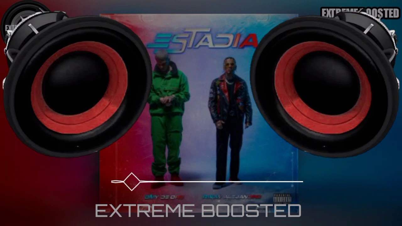 Omy De Oro Ft Rauw Alejandro - Estadia - &ldquo;BASS BOOSTED