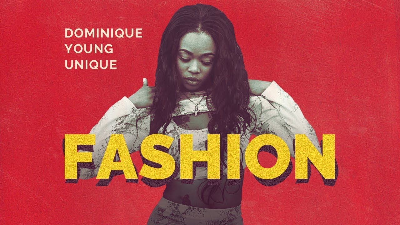 Dominique Young Unique - Fashion