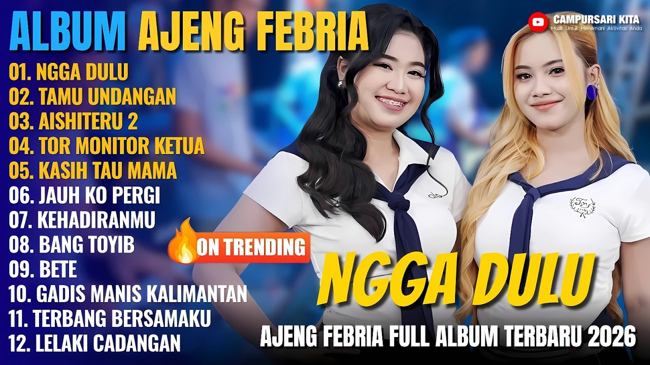 Album Ajeng Febria Ft Dinda | NGGA DULU - TAMU UNDANGAN | Dangdut Koplo Om Nirwana Ful Album Terbaru