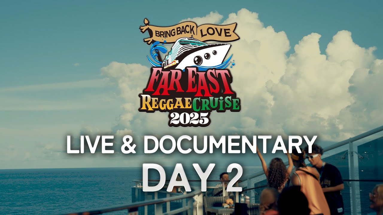 FAR EAST REGGAE CRUISE 2025  