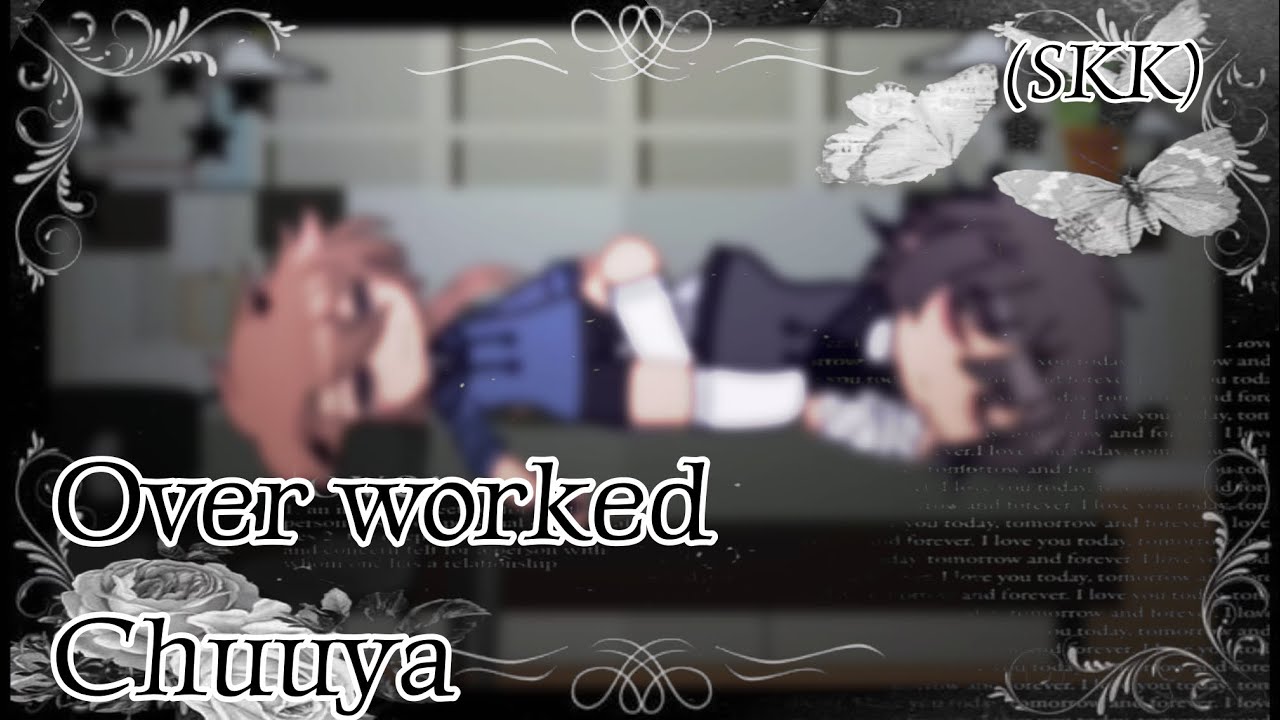 Overworked Chuuya.. || skk fluff || Touya!! || short ||