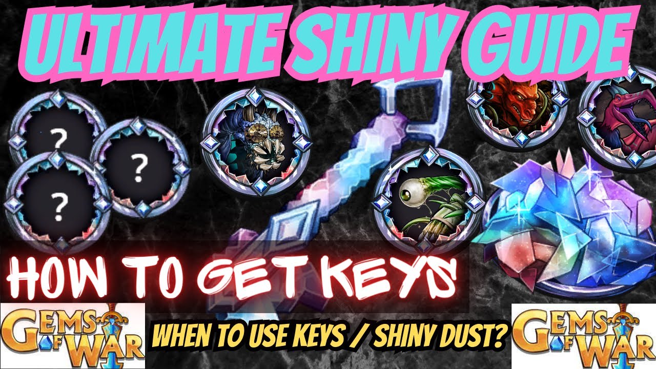 Gems of War How to get SHINY KEYS & WHEN to USE them | Shiny GUIDE 2023 Shiny Tokens Shiny Dust