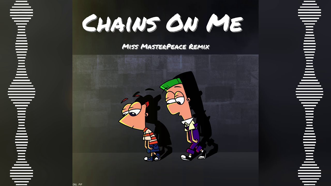 Chains On Me (Miss MasterPeace Remix)