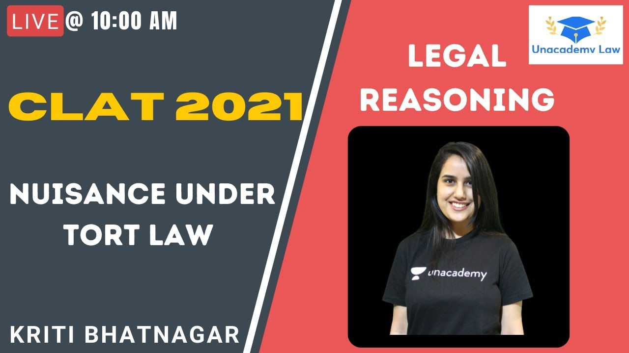 Nuisance under Tort Law l Legal Reasoning l Unacademy Law l CLAT 2021 l Kriti Bhatnagar