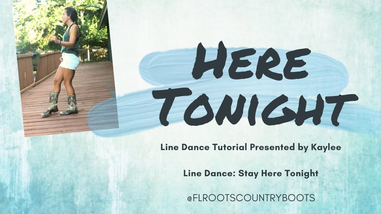 Here Tonight ~ Novice Line Dance Tutorial and Demo ~ Line Dance: Stay Here Tonight