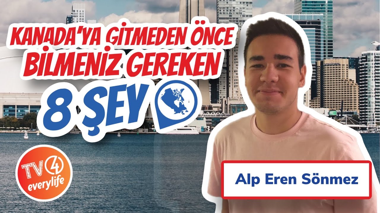 Kanada’da Yaşamak İsteyenlere Ufak Tüyolar!