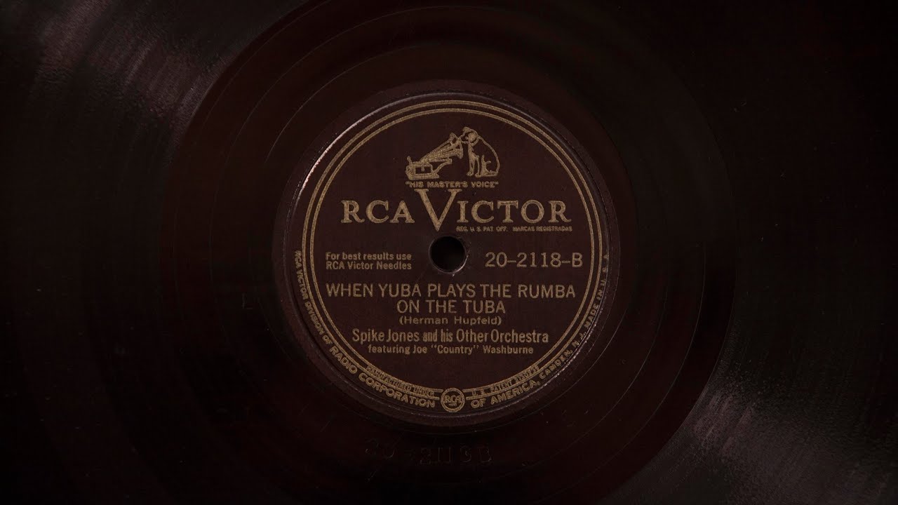 When Yuba Plays the Rumba on the Tuba • Spike Jones and his Other Orchestra (Victrola Credenza)