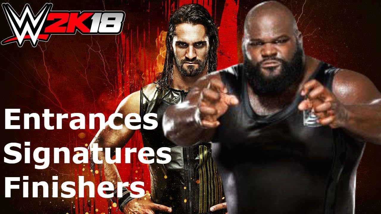 WWE 2K18 Mark Henry: Entrance/Signatures/Finishers