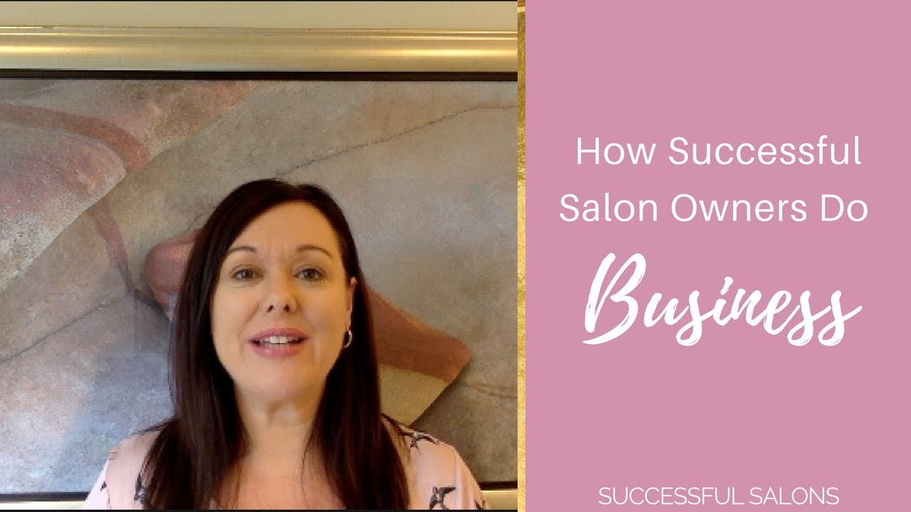 How Successful Salon Owners Do Business