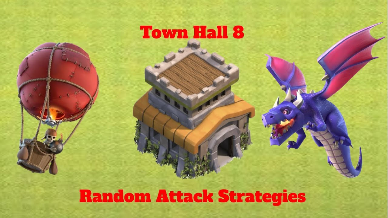 Clash Of Clans Town Hall 8 Dragon Attack Strategy