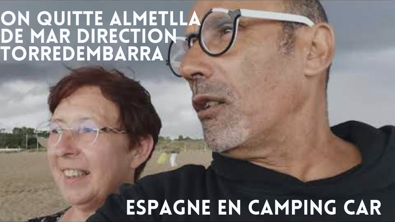 6. On quitte Almetlla de mar direction Torredembarra 🇪🇸 - Espagne en camping car